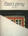 Otakar Nehera. Andrej Chudoba - Caro Zimy