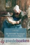 t Hul, J. van - De HEERE bewaart de eenvoudigen *nieuw* --- Voorvallen uit het leven van Gods kinderen t Hul, J. van - De HEERE bewaart de eenvoudigen *nieuw* --- Voorvallen uit het leven van Gods kinderen