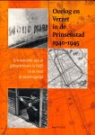 Blij, Joop W. de - Oorlog en verzet in de Prinsenstad 1940 - 1945 / Een overzicht van de gebeurtenissen in Delft in en rond de bezettingstijd
