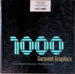 Everett, Jeffrey - 1000 Garment Graphics: A Comprehensive Collection of Wearable Designs