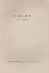 Vrieze, Ds. M. - Eigendom