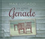 Max Lucado - Een wereld van genade