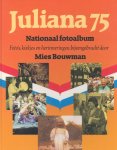Bouwman, Mies - Juliana 75