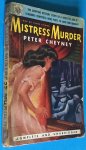 Cheyney, Peter - Mistress Murder (One of those things)