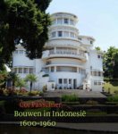 Cor Passchier - Bouwen in Indonesië, 1600-1960