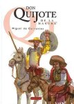 Miguel de Cervantes Saavedra, Miguel de Cervantes Saavedra - Don Quijote de la Mancha