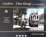 Ad van Kamp - Leiden - Den Haag per blauwe tram / per gele tram. Een tramrit tussen Sleutelstad en Residentie
