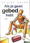Sacks, Suart - Als je geen gebed hebt .. Sacks, Suart - Als je geen gebed hebt ..