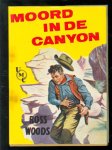 Woods, Ross - Moord in de canyon ( gebonden UMC uitgave )