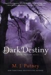 Putney, M. J. - Dark Destiny