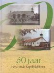 Schippers, H. (samenst.) - 60 jaar Hervormde Kapel Hulshorst [1950-2010]