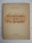 Lanval, Marc - Vicissitudes de la Vie Sexuelle.