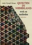 Ankie Vytopil-Diemer . - Quilten in Nederland : werk en methoden.
