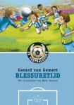 Gerard van Gemert - De Voetbalgoden 4 -   Blessuretijd