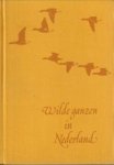 LEBRET, T...EN ANDEREN - Wilde ganzen in Nederland