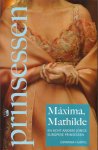 Hurtig, Catarina - Prinsessen, Máxima en Mathilde en acht andere jonge europese prinsessen