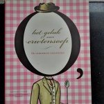 diverse auteurs - O, het geluk van erwtensoep. De lekkerste gedichten
