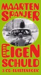 M Spanjer - Eigen Schuld En Andere Verhalen Luisterboek 3 Cd