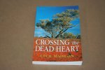 Cecil Madigan - Crossing the Dead Heart