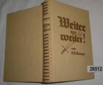 Ganzer, K.R. - Weiter und weiter. Der roman des Deutschen aufbruchs 1917 - 1933