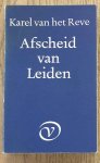 REVE, KAREL VAN HET. - Afscheid van Leiden.