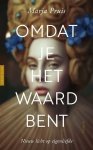 Pruis, Marja - Omdat je het waard bent