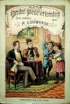 Louwerse, Pieter - Onder goede vrienden : eene vertelling / door P. Louwerse