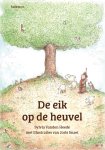 Sylvia Vanden Heede - De eik op de heuvel Over het bedevaartsoord Scherpenheuvel Sylvia Vanden Heede - De eik op de heuvel Over het bedevaartsoord Scherpenheuvel
