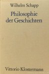 SCHAPP, W. - Philosophie der Geschichten.