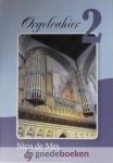 Mes, Nico de - Orgelcahier, deel 2 *nieuw*