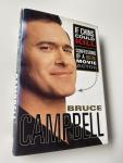 Campbell, Bruce - If Chins Could Kill / Confessions of A B Movie Actor