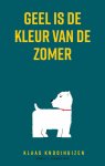 Klaas Knooihuizen 200075 - Geel is de kleur van de zomer