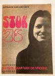 Zachten-van Buuren, Ank., red., - Stuk '75. Uitgave van het NVV. '1975 is het jaar van de vrouw'