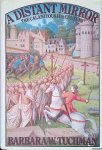 Tuchman, Barbara W. - A Distant Mirror: The Calamitous 14th Century Tuchman, Barbara W. - A Distant Mirror: The Calamitous 14th Century