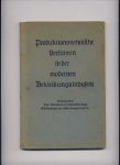 JUNG, OTTO (Dipl Kaufmann Direktor - Wirtschaftsgruppe Bekleidungsindustrie) - Produktionstechnische Verfahren in der modernen Bekleidungsindustrie