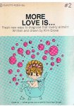 Grove, Kim - More love is.... 2 - Fresh new ways to diagnose that love-ly ailment