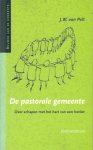 Pelt, J.W. van - De pastorale gemeente. Over schapen met het hart van een herder [reeks Bouwen aan de gemeente]