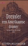 Steven Millhausser - Dressler Een Amerikaanse dromer
