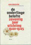 Diever, Jan & Onno Sinke - De onderlinge belofte. Zeventig jaar Stichting 1940-1945