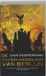 D. Fesperman 40657 - De wapenhandelaar van Berlijn