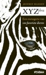 J.M. Masson - XYZebra een menagerie van 100 favoriete dieren