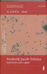 F.J. Tolsma - Frederik Jacob Tolsma, psychiater 1911-1990 / De psychiater als icoon / 1