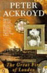 Peter Ackroyd - The Great Fire of London