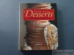 Michel Roux. - Desserts. Een passie voor het leven.