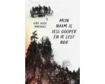 Kate Alice Marshall - Mijn naam is Jess Cooper en ik leef nog Kate Alice Marshall - Mijn naam is Jess Cooper en ik leef nog