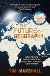 Tim Marshall - The future of geography
