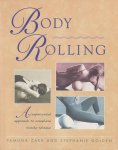 Zake, Yamuna & Stephanie Golden - Body Rolling : An Experiential Approach to Complete Muscle Release