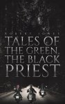Robert Jones - Tales of the Green, the Black Priest
