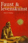 GOETHE, J.W. VON, WOLDRING, H.E.S. - Faust en levenskunst. Praktische filosofie van Goethe.