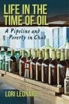 Lori Leonard - Life in the Time of Oil